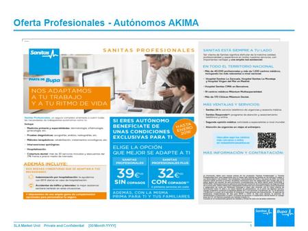 SLA Market UnitPrivate and Confidential Oferta Profesionales - Autónomos AKIMA [00 Month YYYY]1.
