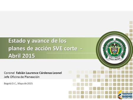 Estado y avance de los planes de acción SVE corte - Abril 2015
