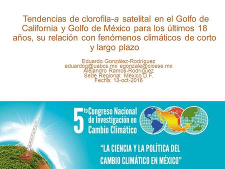 Tendencias de clorofila-a satelital en el Golfo de California y Golfo de México para los últimos 18 años, su relación con fenómenos climáticos de corto.