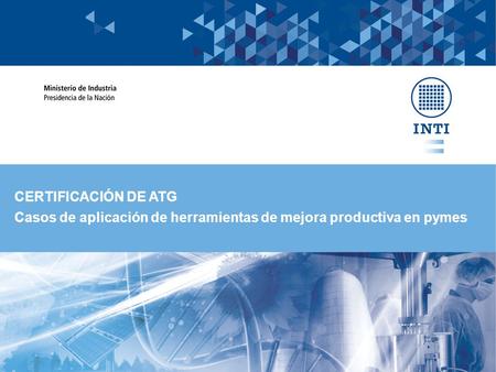 Casos de aplicación de herramientas de mejora productiva en pymes