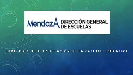 DIRECCIÓN DE PLANIFICACIÓN DE LA CALIDAD EDUCATIVA.
