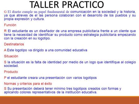 G El diseño cumple un papel fundamental de comunicación en la sociedad y la historia, ya que atreves de el las persona colaboran con el desarrollo de los.