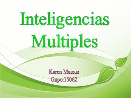 Inteligencias Multiples Karen Mateus Gupo:15062.