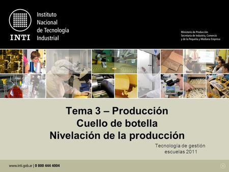 Tema 3 – Producción Cuello de botella Nivelación de la producción