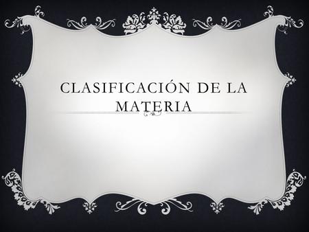 Clasificación De La Materia