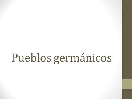 Pueblos germánicos.