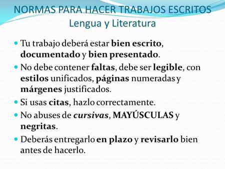 NORMAS PARA HACER TRABAJOS ESCRITOS Lengua y Literatura