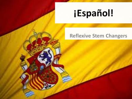¡Español! Reflexive Stem Changers. Repasito Completa las frases con un verbo reflexivo. 1.Yo todos los días. 2.A las ocho por la noche mi mamá siempre.