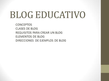 BLOG EDUCATIVO CONCEPTOS CLASES DE BLOG REQUISITOS PARA CREAR UN BLOG