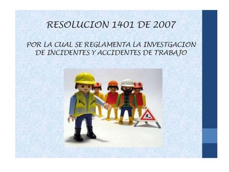 ESTRUCTURA RESOLUCION 1401 DE 2007