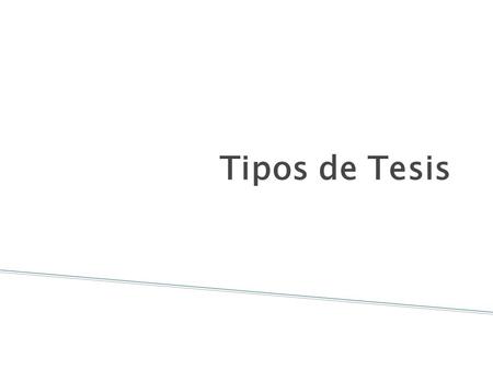 Tipos de Tesis.