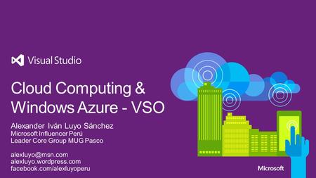 Modern Application Lifecycle Visual Studio Online Tiempo Visual Studio Online Capacidad Es Bueno saber Links y Recursos Demo.