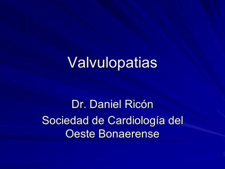 Dr. Daniel Ricón Sociedad de Cardiología del Oeste Bonaerense