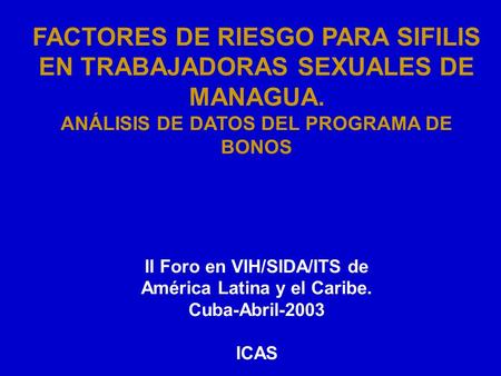 II Foro en VIH/SIDA/ITS de América Latina y el Caribe.