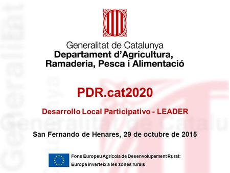 PDR.cat2020 Desarrollo Local Participativo - LEADER