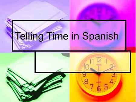 Telling Time in Spanish. To ask what time is it, you say: ¿Qué hora es? ¿Qué hora es?