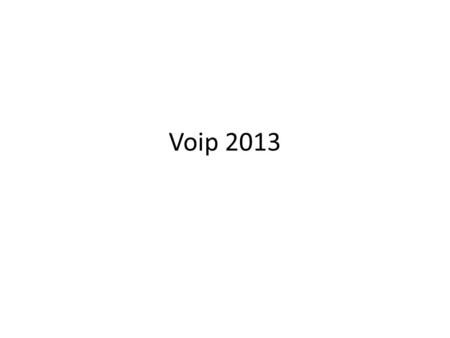 Voip 2013.