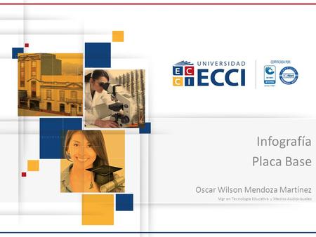 Infografía Placa Base Oscar Wilson Mendoza Martínez Mgr en Tecnología Educativa y Medios Audiovisuales.