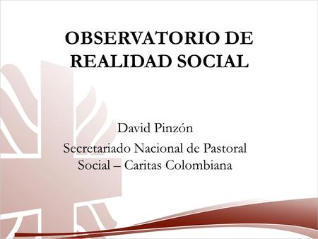 OBSERVATORIO DE REALIDAD SOCIAL
