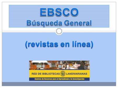 EBSCO Búsqueda General
