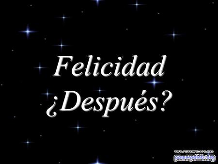 Felicidad ¿Después? Nos convencemos a nosotros mismos de que la vida será mejor después...