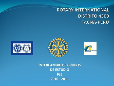 INTERCAMBIO DE GRUPOS DE ESTUDIO IGE 2010 - 2011.