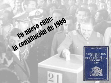 Un nuevo chile: la constitución de 1980