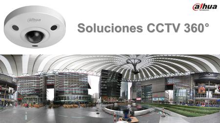 Soluciones CCTV 360°.
