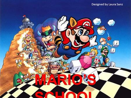 MARIO’S SCHOOL Designed by Laura Sanz ENTRAR SALIR INSTRUCCIONES.