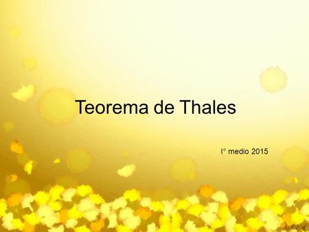 Teorema de Thales I° medio 2015.