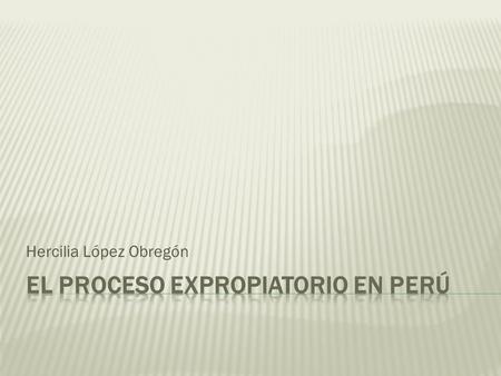Hercilia López Obregón. POBLACIÓN TOTAL 30 814 175.