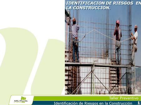 IDENTIFICACION DE RIESGOS  EN LA CONSTRUCCION.