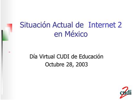 Situación Actual de Internet 2 en México