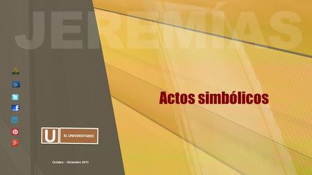 Actos simbólicos Octubre – Diciembre 2015.