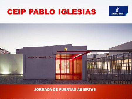 CEIP PABLO IGLESIAS JORNADA DE PUERTAS ABIERTAS.