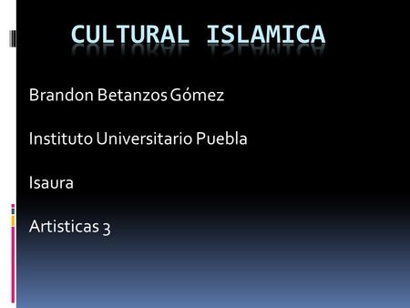 Brandon Betanzos Gómez Instituto Universitario Puebla Isaura Artisticas 3.