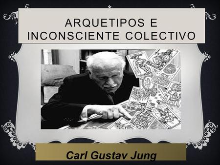 Arquetipos e Inconsciente Colectivo
