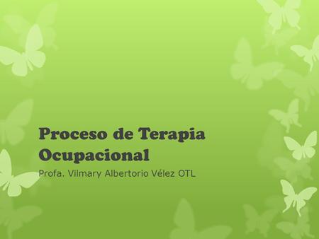 Proceso de Terapia Ocupacional