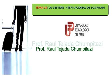 TEMA 14: LA GESTIÓN INTERNACIONAL DE LOS RR.HH