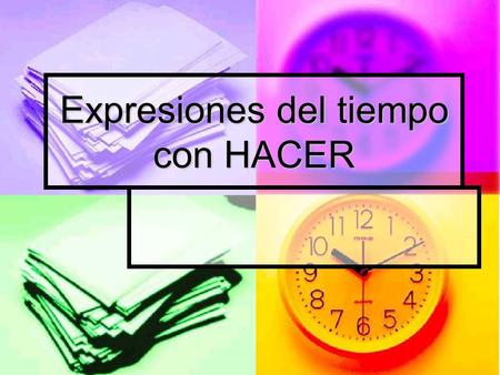 Expresiones del tiempo con HACER