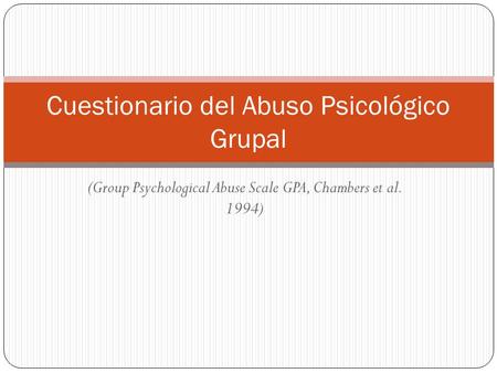 Cuestionario del Abuso Psicológico Grupal