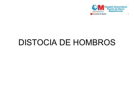 DISTOCIA DE HOMBROS.
