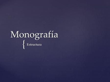 Monografía Estructura.