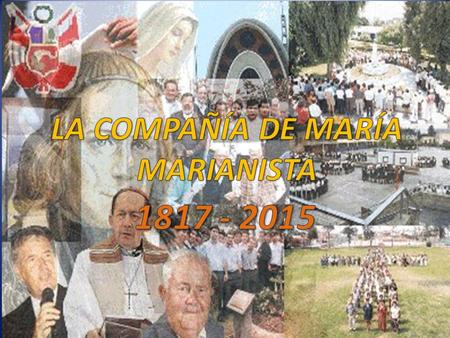 LA COMPAÑÍA DE MARÍA MARIANISTA