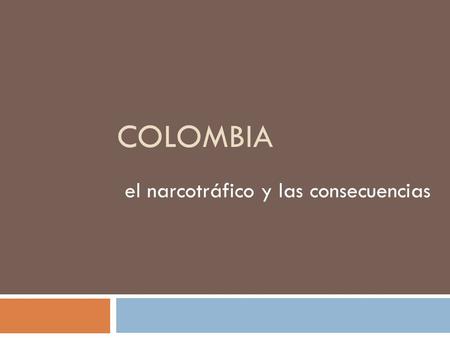 el narcotráfico y las consecuencias