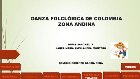 DANZA FOLCLÓRICA DE COLOMBIA ZONA ANDINA