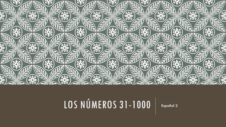 Los Números 31-1000 Español 2.