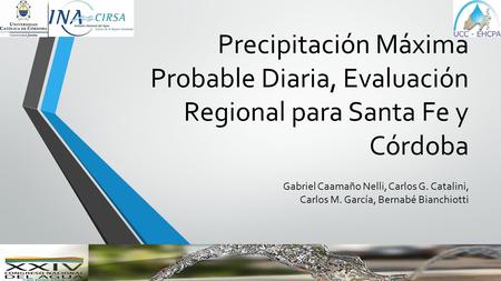 Gabriel Caamaño Nelli, Carlos G. Catalini, Carlos M