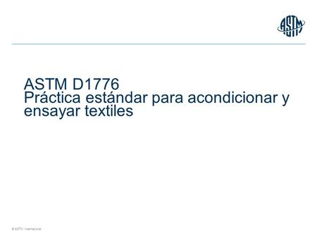 ASTM D1776 Práctica estándar para acondicionar y ensayar textiles