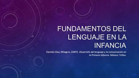 Fundamentos del lenguaje en la infancia